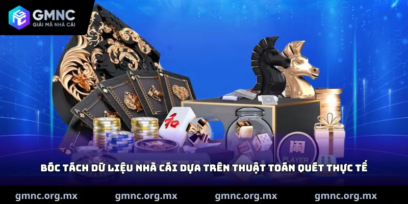 Bóc tách dữ liệu nhà cái dựa trên thuật toán quét thực tế