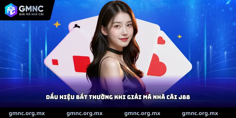 Dấu hiệu bất thường khi Giải mã Nhà cái J88