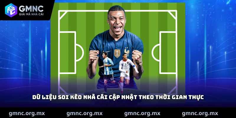 Dữ liệu soi kèo nhà cái cập nhật theo thời gian thực