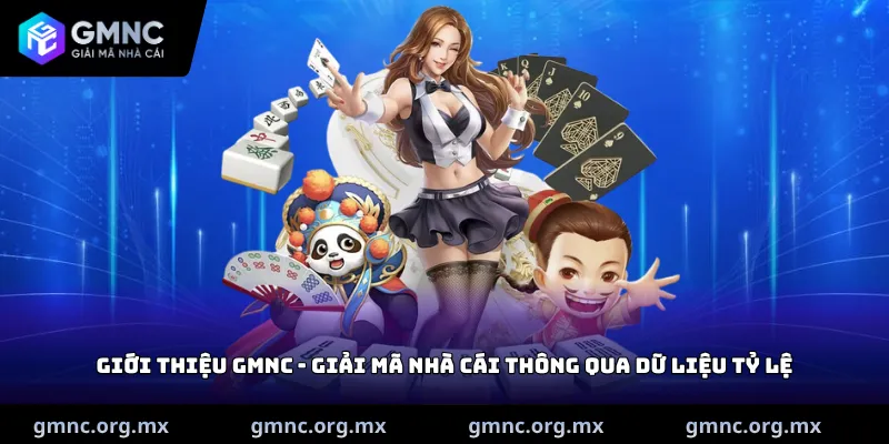 Giới thiệu GMNC - giải mã nhà cái thông qua dữ liệu tỷ lệ