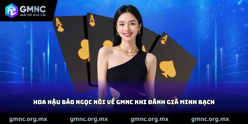 Hoa hậu Bảo Ngọc nói về GMNC khi đánh giá minh bạch