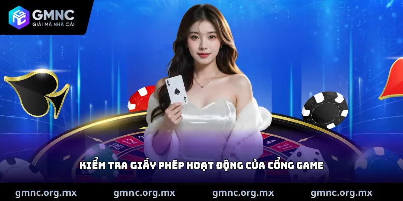 Kiểm tra giấy phép hoạt động của cổng game