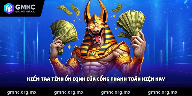 Kiểm tra tính ổn định của cổng thanh toán hiện nay