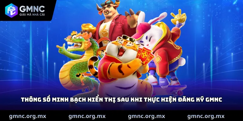 Thông số minh bạch hiển thị sau khi thực hiện Đăng ký GMNC
